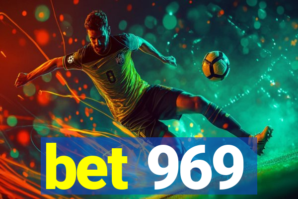 bet 969